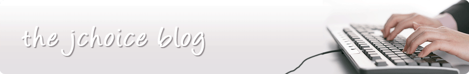 Welcome to JChoice.org Blog